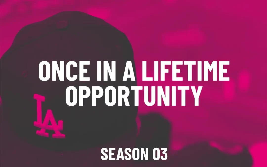 S03E06 – Once In A Lifetime Opportunity