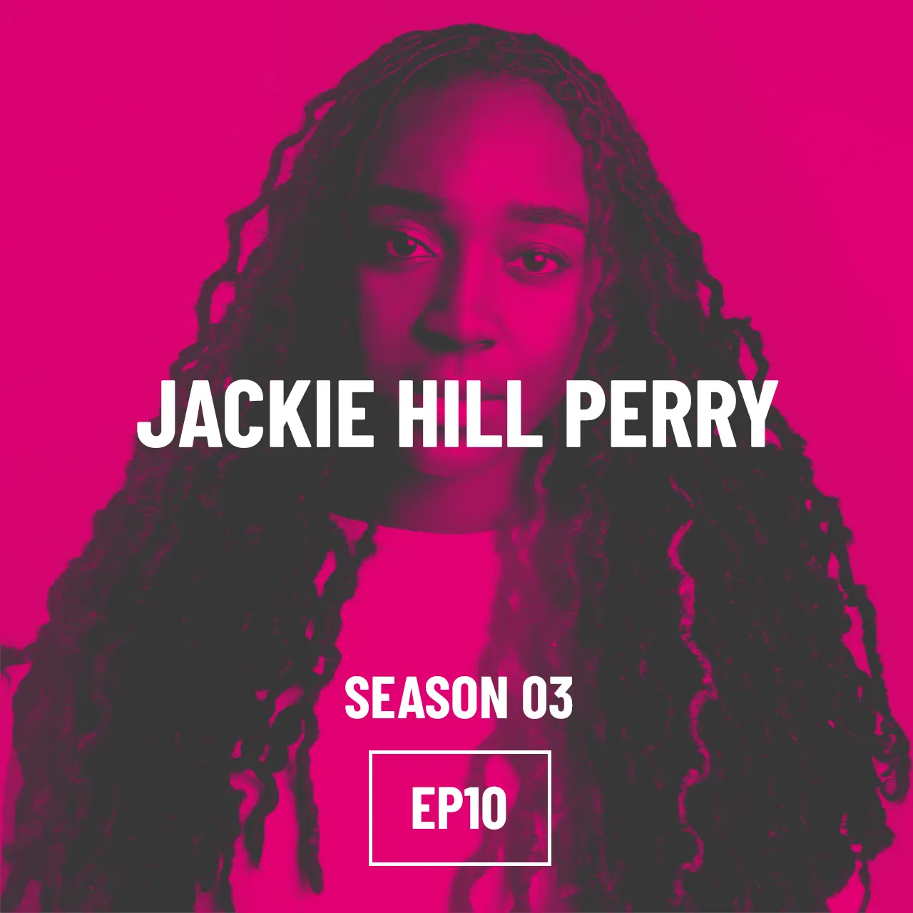 S03E10 - Jackie Hill Perry