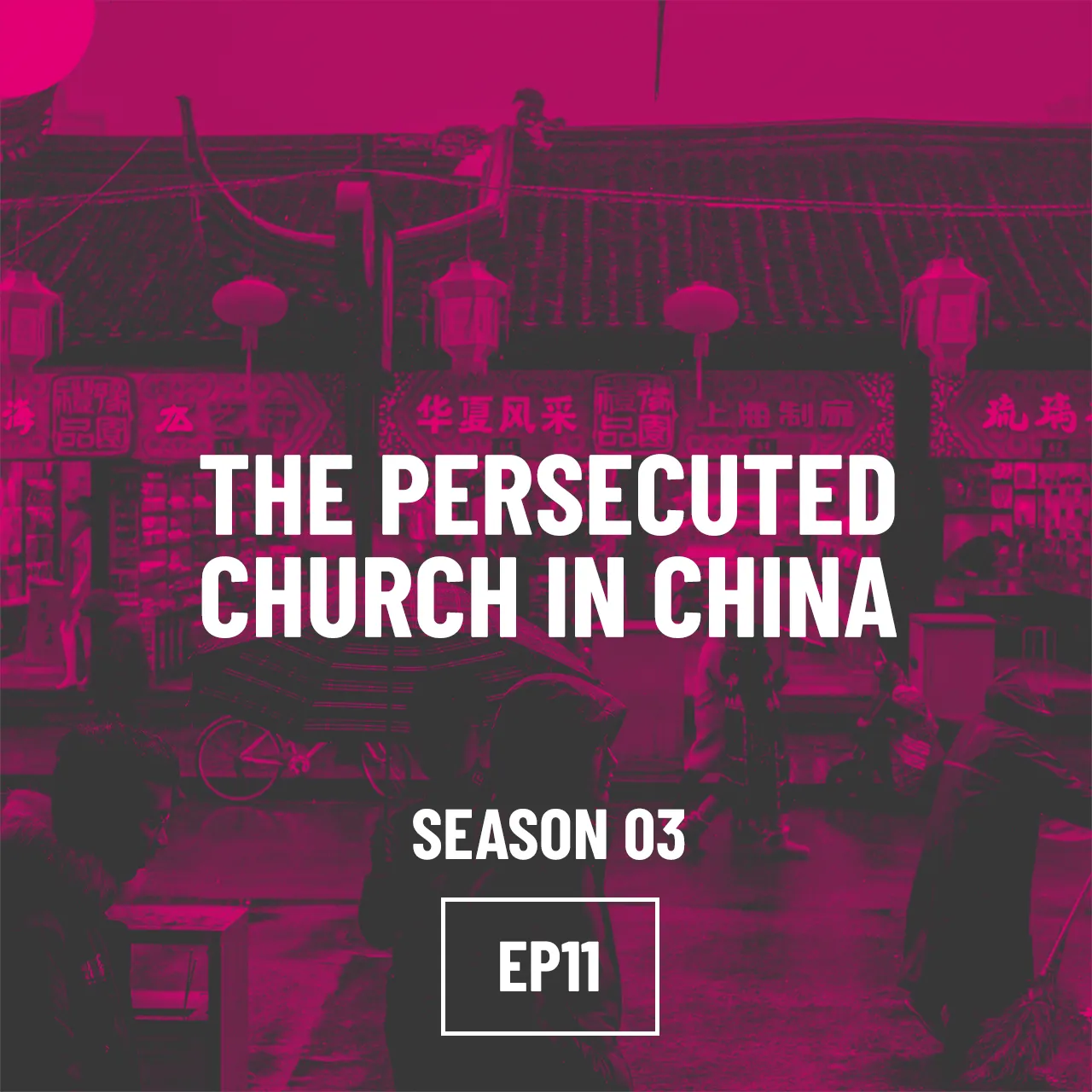 S03E11 - The Persecuted Church in China